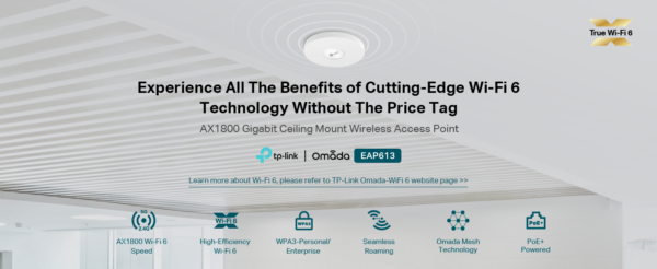 2026/01/1000399251.png TP-Link EAP613 Wireless Access Point w/o DC Adapter | Ultra-Slim | Omada True Wi-Fi 6 AX1800 | Mesh, Seamless Roaming, WPA3, MU-MIMO | Remote & App Control | PoE+ Powered | Multiple Controller Options